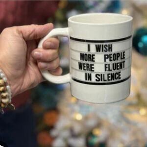 I Wish More People Were Fluent In Silence Coffee Mug